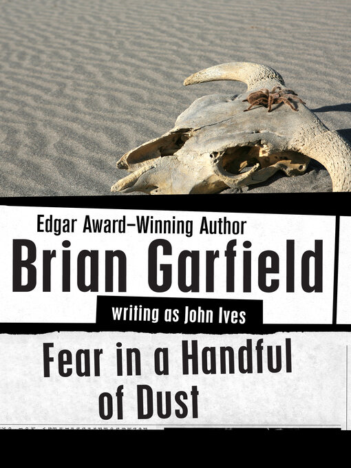 Title details for Fear in a Handful of Dust by Brian Garfield - Available